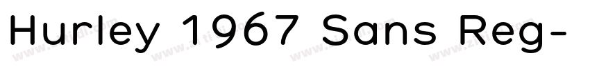 Hurley 1967 Sans Reg字体转换